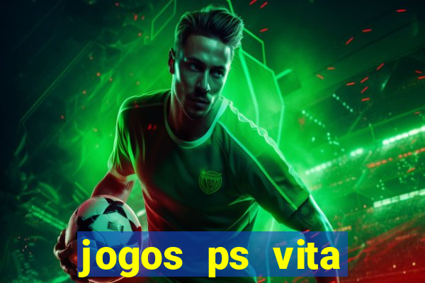 jogos ps vita download pkg